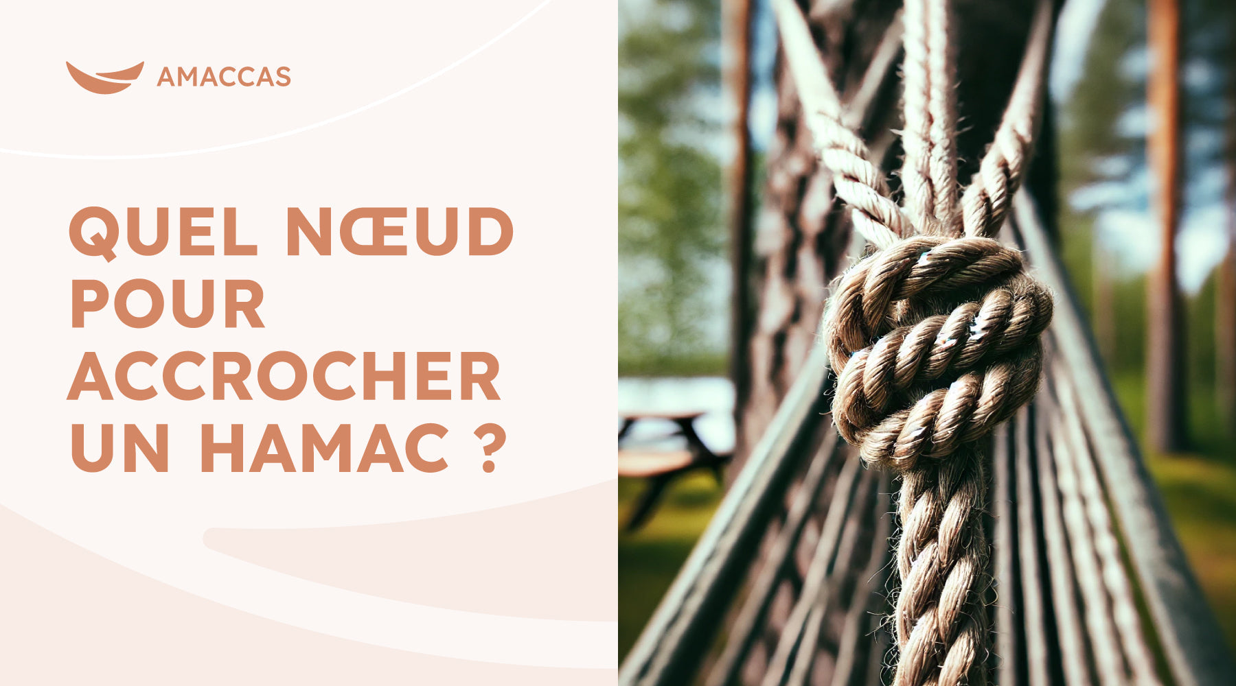 Quel Nœud pour Accrocher un Hamac